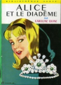 Couverture Alice et le Diadème Editions Hachette (Bibliothèque Verte) 1969