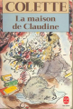 Couverture La maison de Claudine Editions Le Livre de Poche 1990