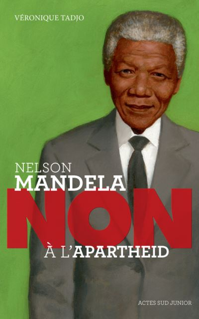 Couverture Nelson Mandela : Non à l'apartheid