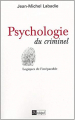 Couverture Psychologie du criminel  Editions L'Archipel 2004