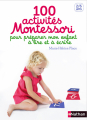 Couverture 100 activités Montessori pour préparer mon enfant à lire et à écrire Editions France Loisirs 2019
