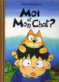 Couverture Moi et mon chat ? Editions Folio  (Benjamin) 2004