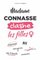 Couverture Madame Connasse clashe les filles Editions de l'Opportun 2019