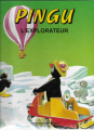 Couverture Pingu, tome 11 : Pingu l'explorateur Editions Artis 1995