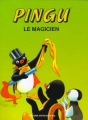 Couverture Pingu, tome 10 : Pingu le magicien Editions Artis 1994