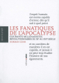 Couverture Les fanatiques de l'Apocalypse: Courants millénaristes révolutionnaires du XIe au XVIe siècle Editions Aden 2010