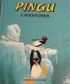 Couverture Pingu, tome 09 : Pingu l'aventurier Editions Artis 1994