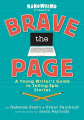 Couverture Brave the Page: A Young Writer's Guide to Telling Epic Stories  Editions Viking Books 2019