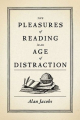 Couverture The Pleasures of Reading in an Age of Distraction  Editions Oxford University Press 2011