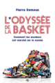 Couverture L'Odyssée de la Basket - Comment les sneakers ont marché sur le monde Editions La Tengo 2019