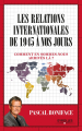 Couverture Les relations internationales de 1945 à aujourd'hui Editions Eyrolles 2017