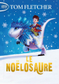 Couverture Le Noëlosaure, tome 1 Editions Michel Lafon (Poche) 2019