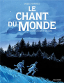 Couverture Le chant du monde  Editions Gallimard  (Fétiche) 2019