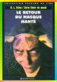 Couverture Le retour du masque hanté / Le masque hanté II Editions Bayard (Poche - Passion de lire) 1996