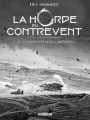 Couverture La Horde du Contrevent (BD), tome 1 : Le cosmos est mon campement Editions Delcourt (Edition spéciale) 2017