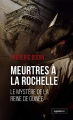 Couverture Meurtres à la Rochelle : Le mystère de la reine de Guinée Editions La geste (Le geste Noir) 2018