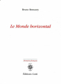 Couverture Le monde horizontal Editions José Corti 2019