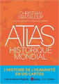 Couverture Atlas historique mondial Editions Les Arènes 2019
