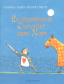 Couverture Le mystérieux chevalier sans nom Editions Bayard (Jeunesse) 2001
