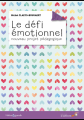 Couverture Le défi émotionnel, nouveau projet pédagogique Editions Le Souffle d'Or 2018