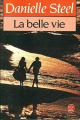 Couverture La belle vie Editions Le Livre de Poche 1991