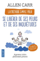 Couverture La Méthode simple pour se libérer de ses peurs et de ses inquiétudes Editions Pocket 2019