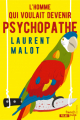 Couverture L'homme qui voulait devenir psychopathe Editions French pulp (Polar) 2019