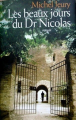 Couverture Les beaux jours du Dr Nicolas Editions France Loisirs 2010