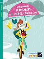 Couverture Le grand amour du bibliothécaire Editions Hatier (Ribambelle) 2017
