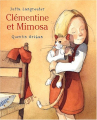 Couverture Clémentine et Mimosa Editions Mijade (Les petits Mijade) 2001