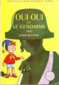 Couverture Oui-Oui et le gendarme Editions Hachette (Nouvelle bibliothèque rose) 1967