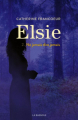 Couverture Elsie, tome 2 : Ne jamais dire jamais Editions de la Bagnole 2019