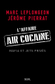 Couverture L'Affaire Air Cocaïne : Mafia et jets privés Editions Seuil (Documents) 2015
