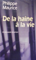 Couverture De la haine à la vie Editions de la Seine 2003