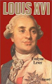 Couverture Louis XVI Editions Fayard (Biographies Historiques) 1994