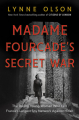 Couverture Madame Fourcade's Secret War: The Daring Young Woman Who Led France's Largest Spy Network Against Hitler  Editions Random House 2019