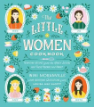 Couverture The Little Women Cookbook: Tempting Recipes from the March Sisters and Their Friends and Family Editions Harvard University Press 2019
