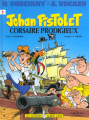 Couverture Jehan Pistolet, tome 1 : Corsaire Prodigieux Editions Albert René 1998