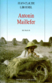 Couverture Antonin Maillefer, tome 1 Editions Robert Laffont 1997