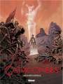 Couverture Catacombes (BD), tome 3 : Sous les pavés, les entrailles Editions Glénat (Grafica) 2013