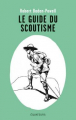 Couverture Le guide du scoutisme Editions Des Équateurs 2019