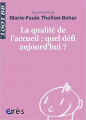 Couverture La qualité de l'accueil : quel défi aujourd'hui ? Editions Érès (La vie de l'enfant) 2010