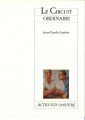 Couverture le circuit ordinaire Editions Actes Sud (Papiers) 2002