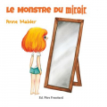 Couverture Le monstre du miroir Editions Père Fouettard 2018