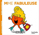 Couverture Madame Fabuleuse Editions Hachette (Jeunesse) 2016