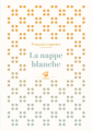 Couverture La nappe blanche Editions Thierry Magnier (Petite poche) 2016