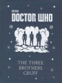 Couverture Doctor Who: The Three Brothers Gruff Editions Puffin Books 2016