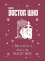 Couverture Doctor Who: Cinderella and the Magic Box Editions Puffin Books 2016