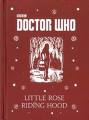 Couverture Doctor Who: Little Rose Riding Hood  Editions Puffin Books 2016