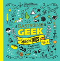 Couverture Gastronogeek : Spécial Kids Editions Hachette (Pratique) 2019